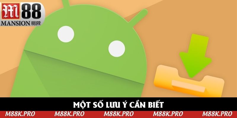 Một số lưu ý cần biết